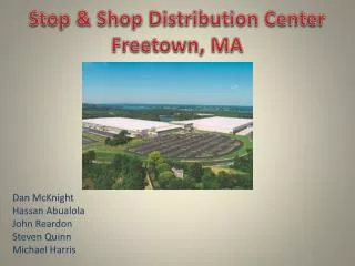 Stop &amp; Shop Distribution Center Freetown, MA