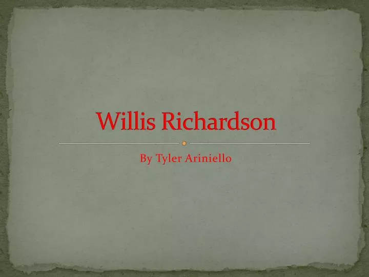willis richardson