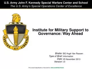 Institute for Military Support to Governance: Way Ahead