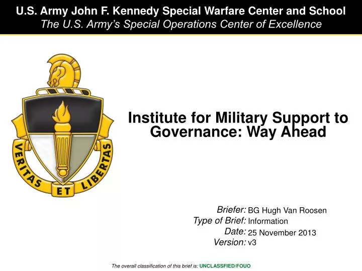 institute for military support to governance way ahead