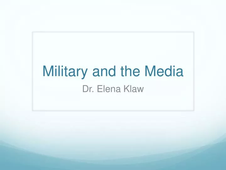 military and the media