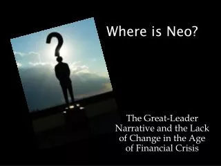 Where is Neo?