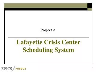 Lafayette Crisis Center Scheduling System