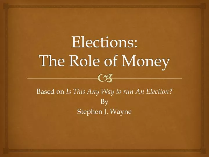 elections the role of money