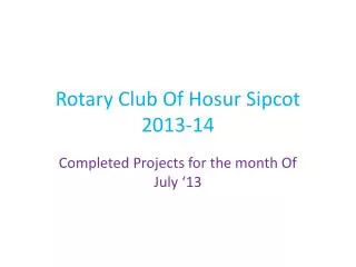 Rotary Club Of Hosur Sipcot 2013-14