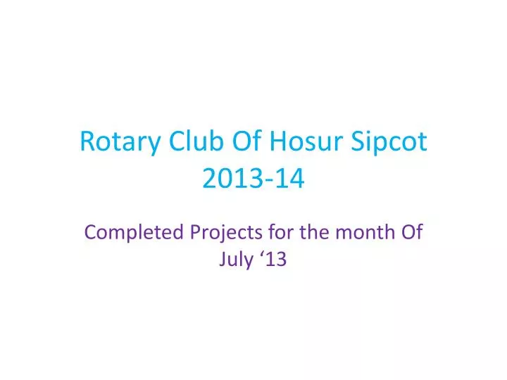 rotary club of hosur sipcot 2013 14