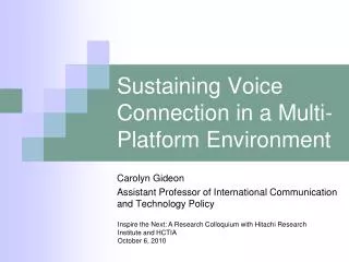 Sustaining Voice Connection in a Multi-Platform Environment