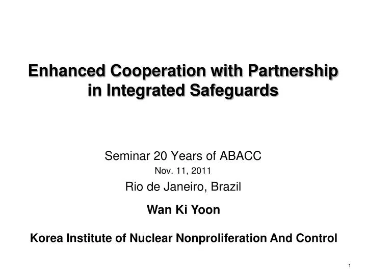 enhanced cooperation with partnership in integrated safeguards