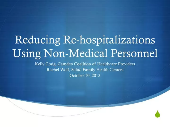reducing re hospitalizations using non medical personnel