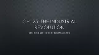 Ch. 25: The Industrial Revolution