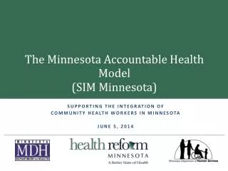 The Minnesota Accountable Health Model (SIM Minnesota)