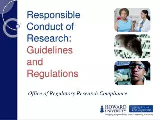Responsible Conduct of Research: Guidelines and Regulations