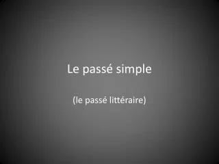 le pass simple