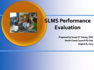 SLMS Performance Evaluation
