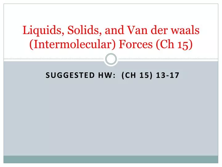 liquids solids and van der waals intermolecular forces ch 15