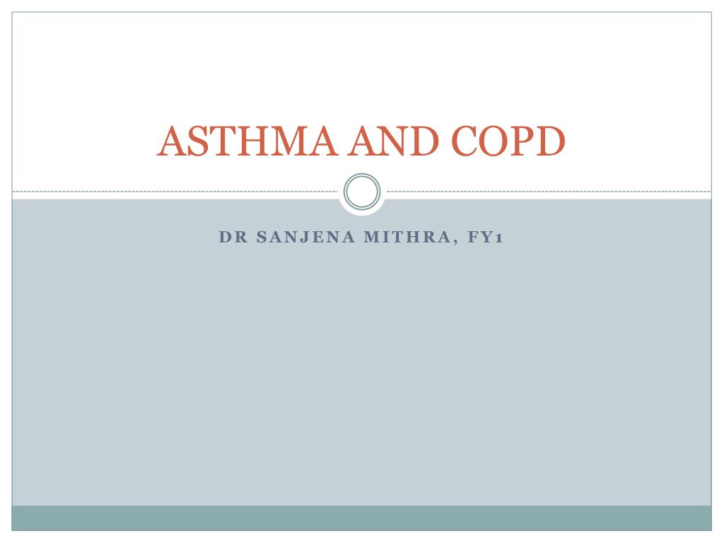 PPT - ASTHMA AND COPD PowerPoint Presentation, free download - ID:1988928