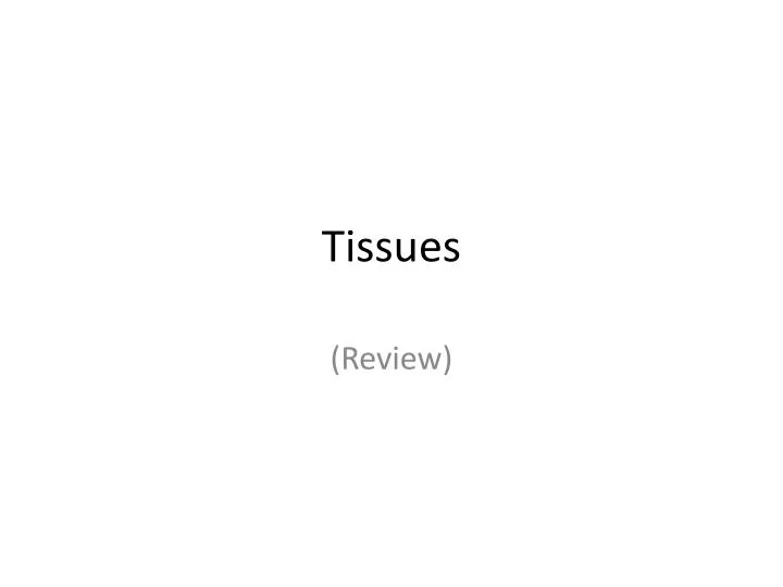 tissues