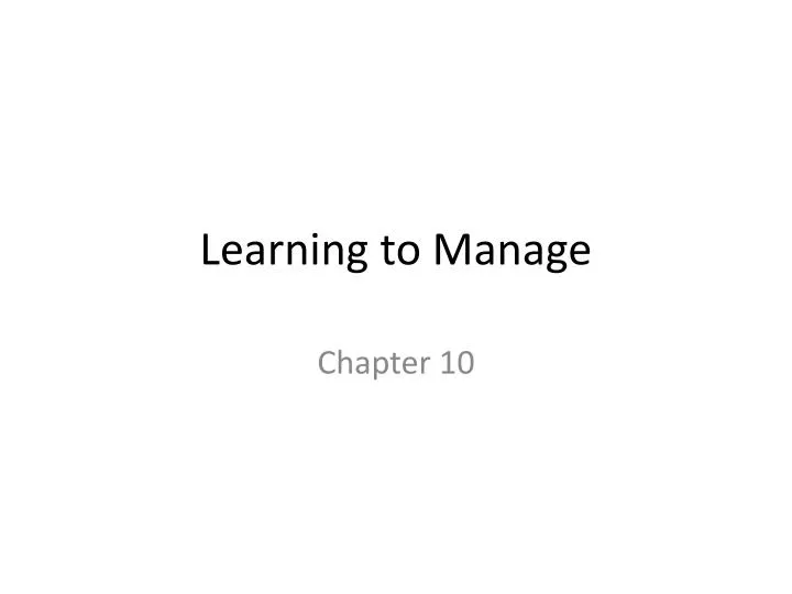 learning to manage