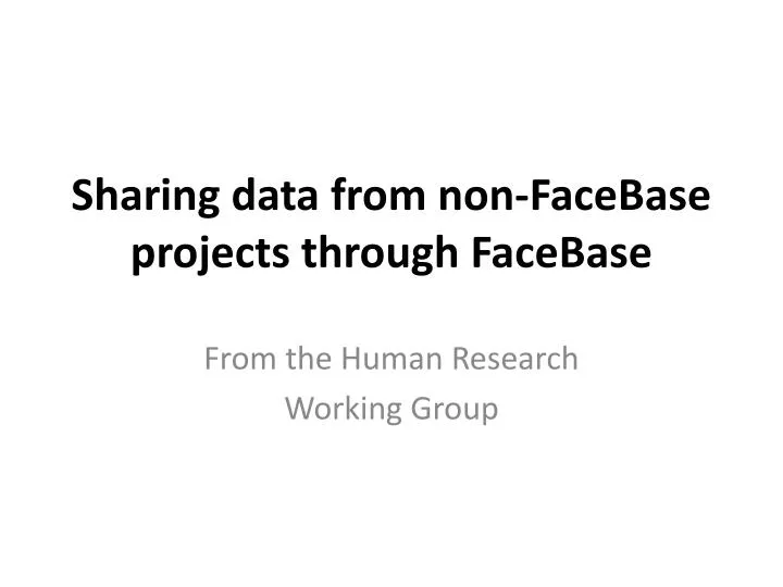 sharing data from non facebase projects through facebase