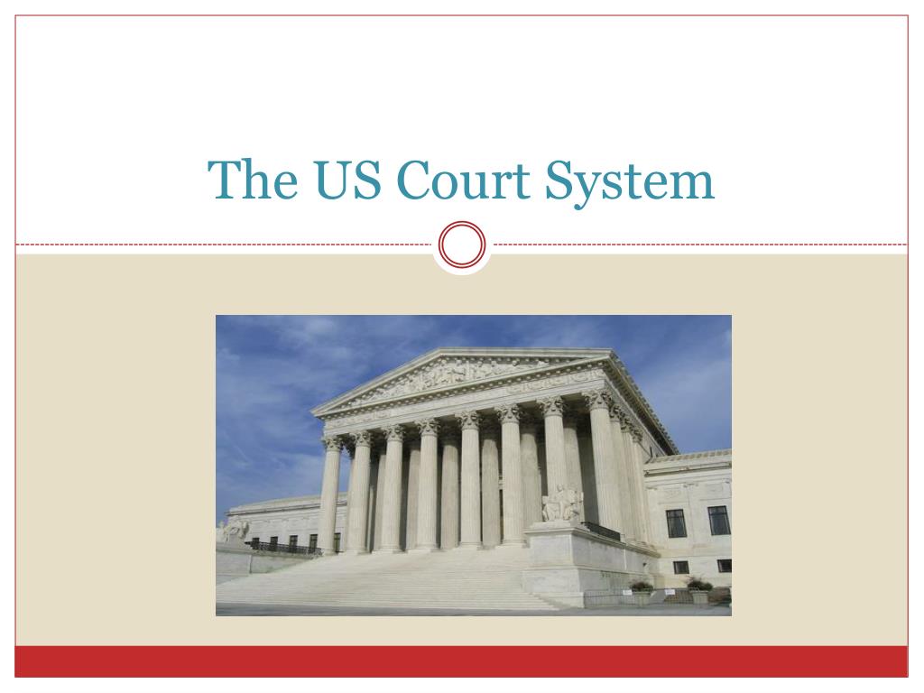 PPT - The US Court System PowerPoint Presentation, free download - ID ...