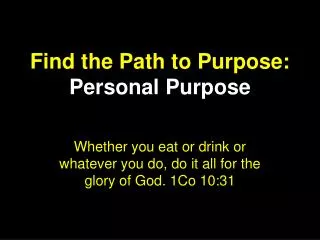 Find the Path to Purpose: Personal Purpose