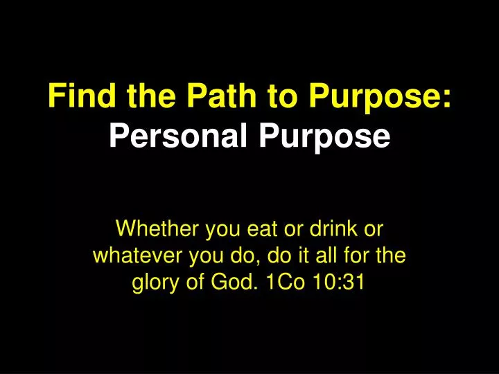 find the path to purpose personal purpose