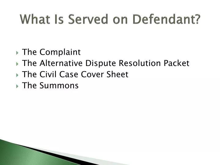 what is served on defendant