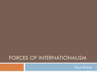 Forces of Internationalism