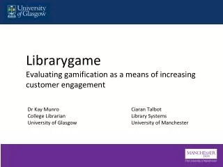 Librarygame Evaluating gamification as a means of increasing customer engagement