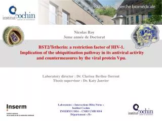 BST2/ Tetherin : a restriction factor of HIV-1.