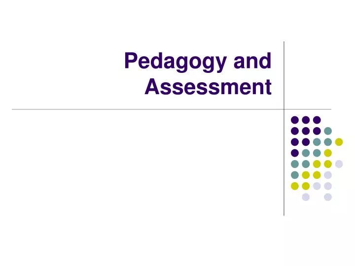 pedagogy and assessment