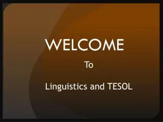 To Linguistics and TESOL