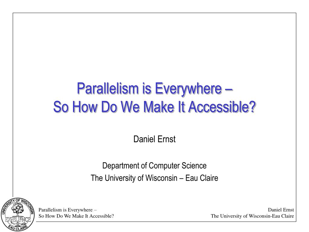 PPT - Making Parallelism Accessible in Computer Science Education ...