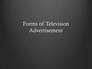 Forms of Television Advertisement
