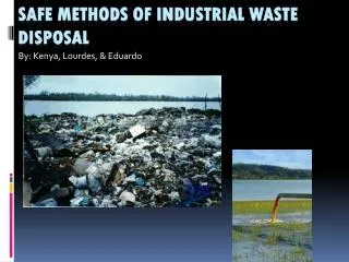 Safe methods of industrial waste disposal