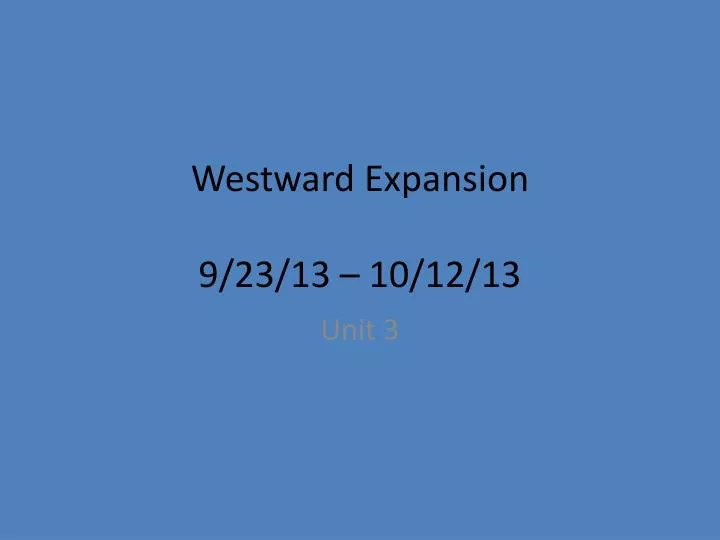 westward expansion 9 23 13 10 12 13