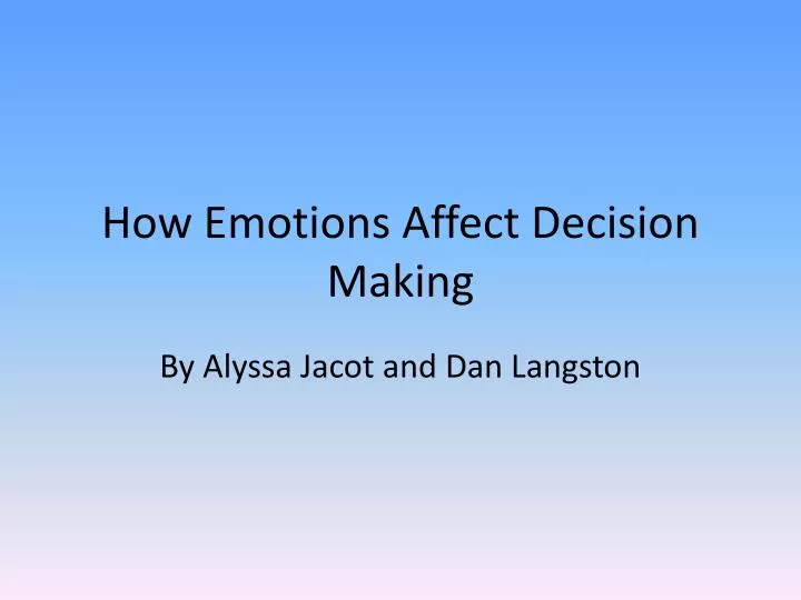 how emotions affect decision making