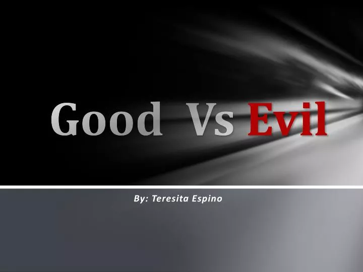 good vs e vil
