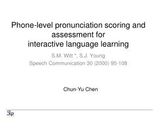 Phone-level pronunciation scoring and assessment for interactive language learning