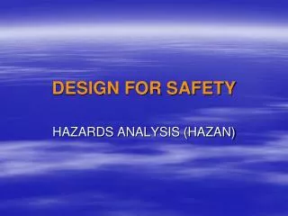 DESIGN FOR SAFETY