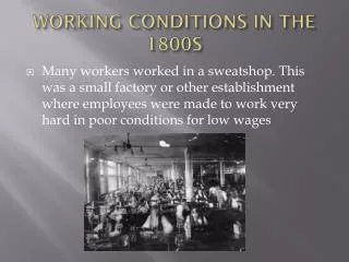 WORKING CONDITIONS IN THE 1800S