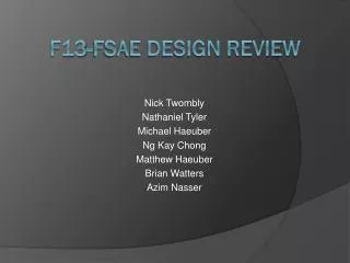 F13-FSAE Design Review