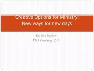 Creative Options for Ministry: New ways for new days