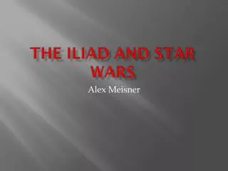 The Iliad and Star Wars