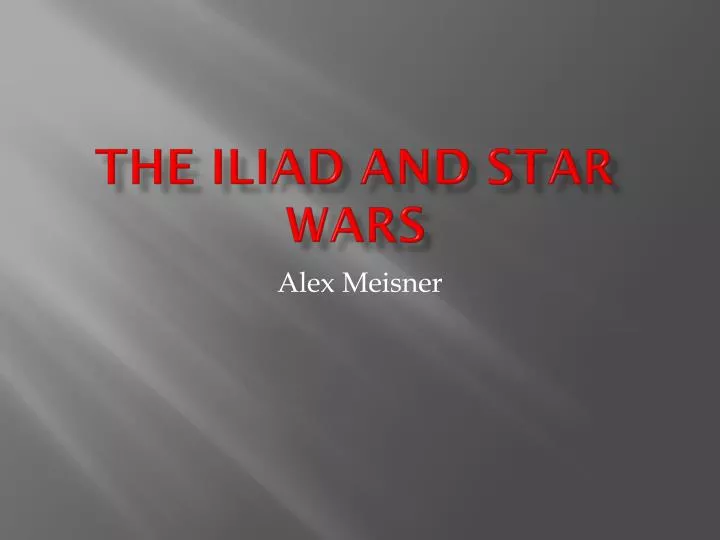 the iliad and star wars