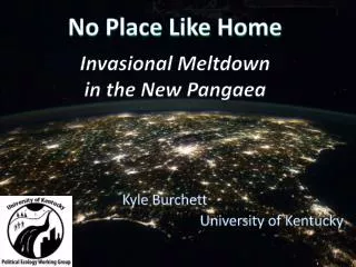No Place Like Home Invasional Meltdown in the New Pangaea