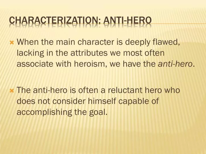 characterization anti hero
