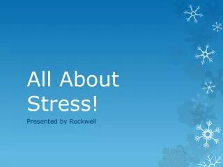 All About Stress!