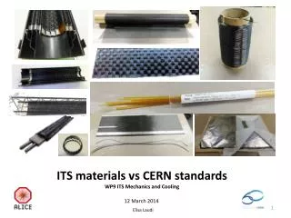 ITS materials vs CERN standards WP9 ITS Mechanics and Cooling