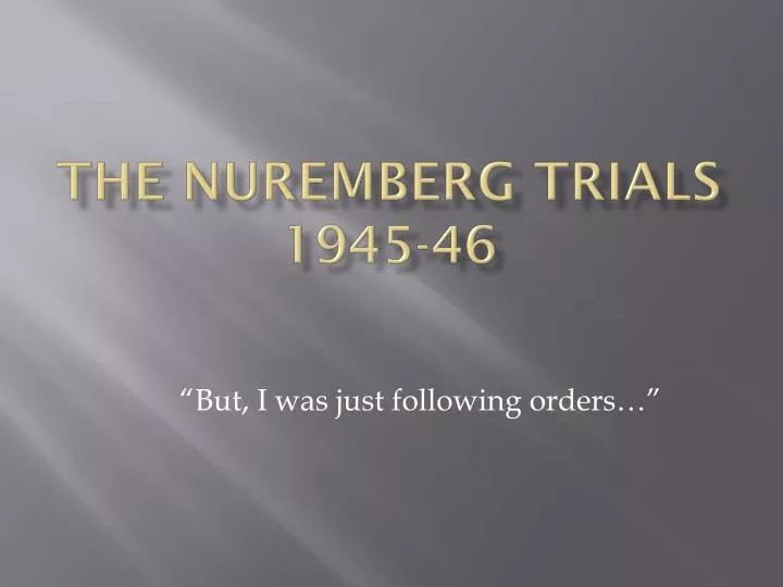 the nuremberg trials 1945 46